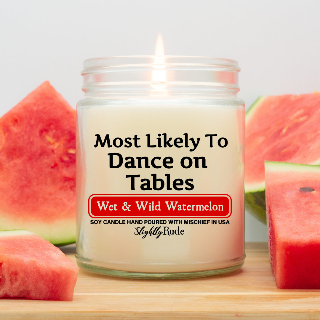 Most Likely To Dance on Tables - Candle