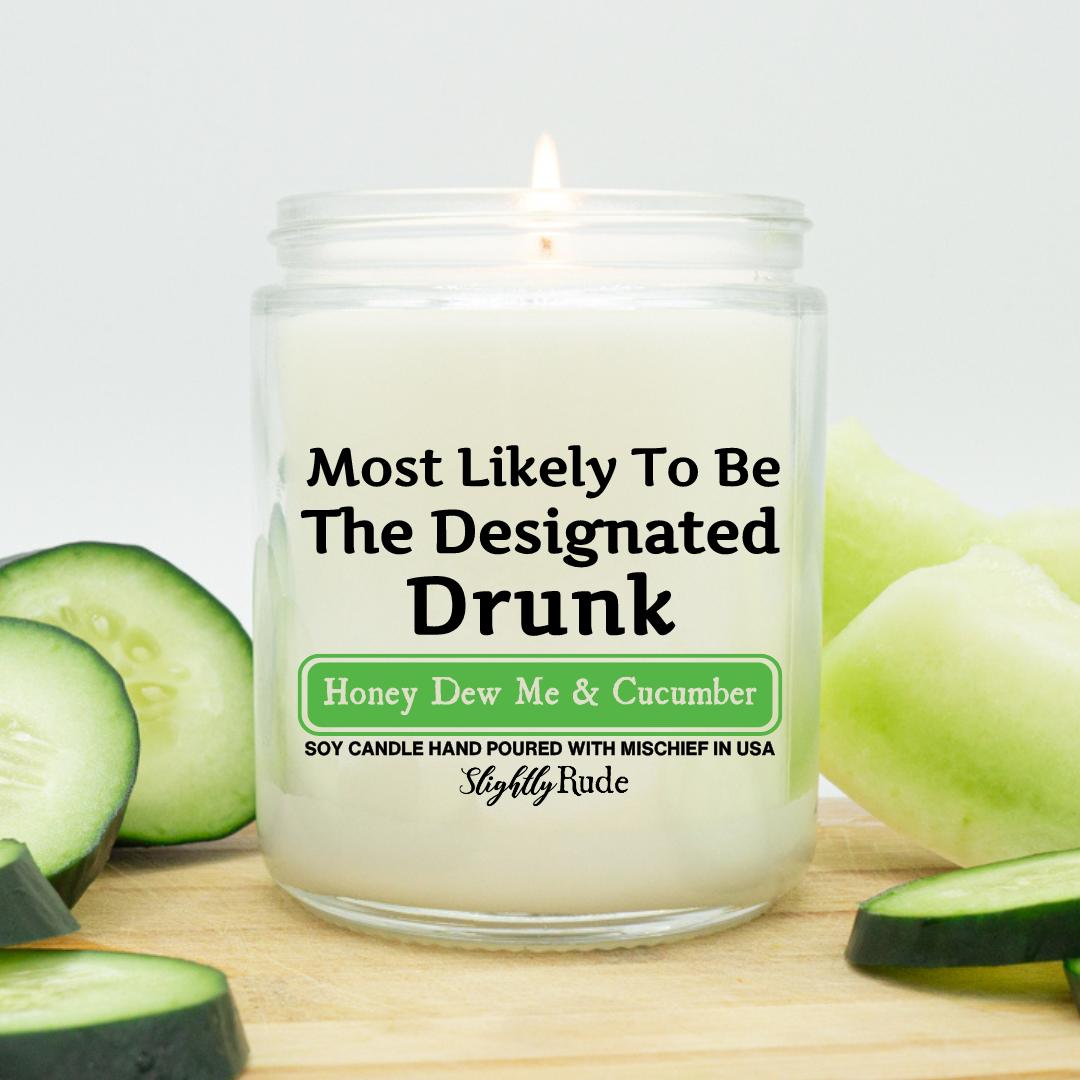 Most Likely To Be The Designated Drunk - Candle