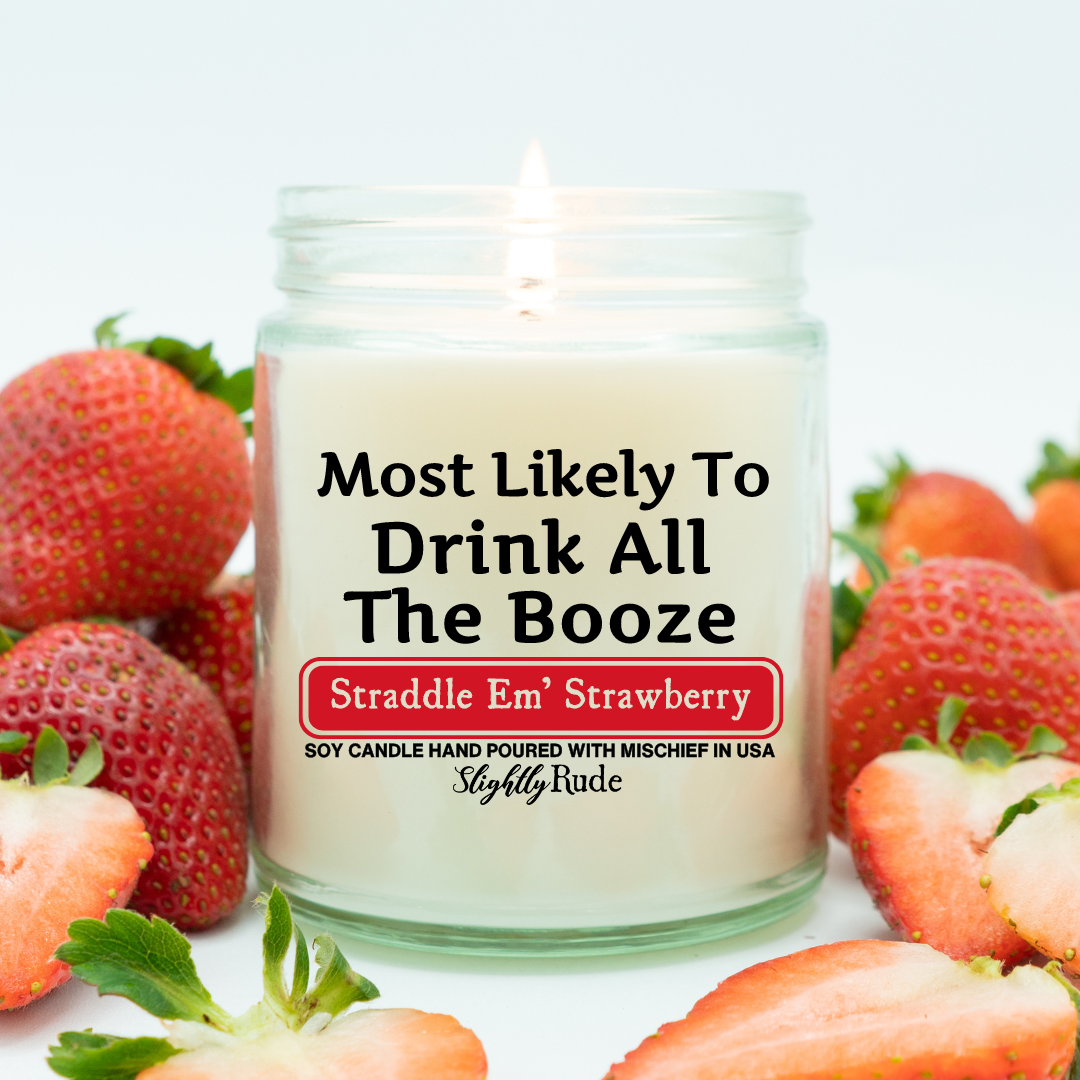 Most Likely To Drink All The Booze - Candle