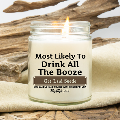 Most Likely To Drink All The Booze - Candle