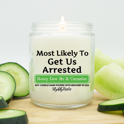 Most Likely To Get Us Arrested - Candle