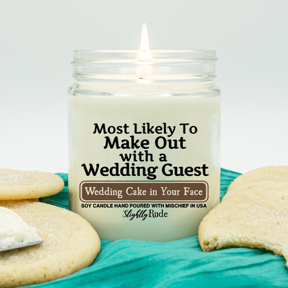 Most Likely To Make Out With A Wedding Guest - Candle