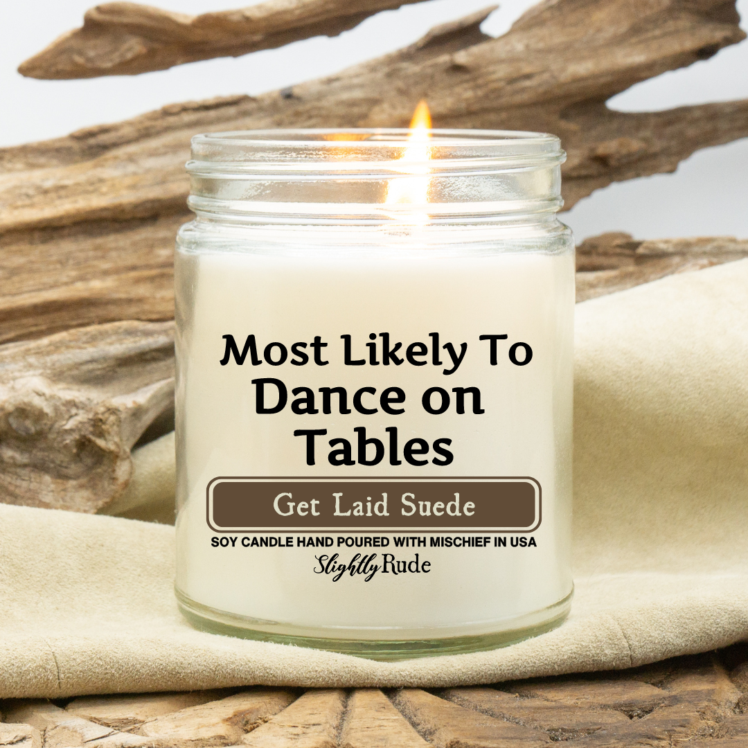 Most Likely To Dance on Tables - Candle