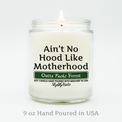 Ain't No Hood Like Motherhood - Funny Candle