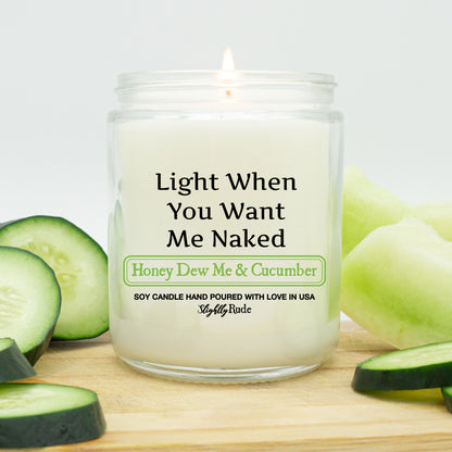 Light When You Want Me Naked - Candle