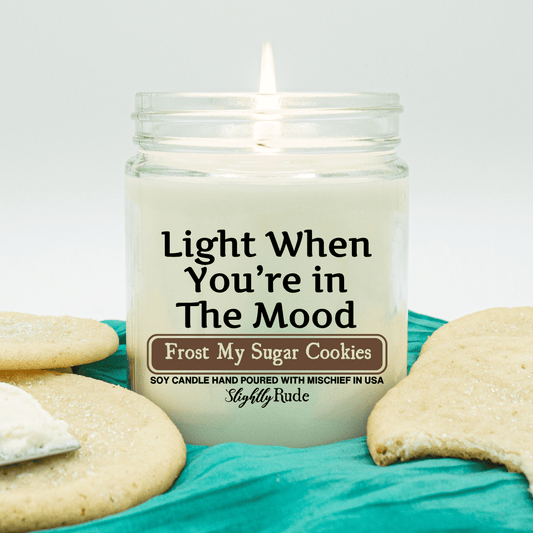 Light When You Are in the Mood - Candle