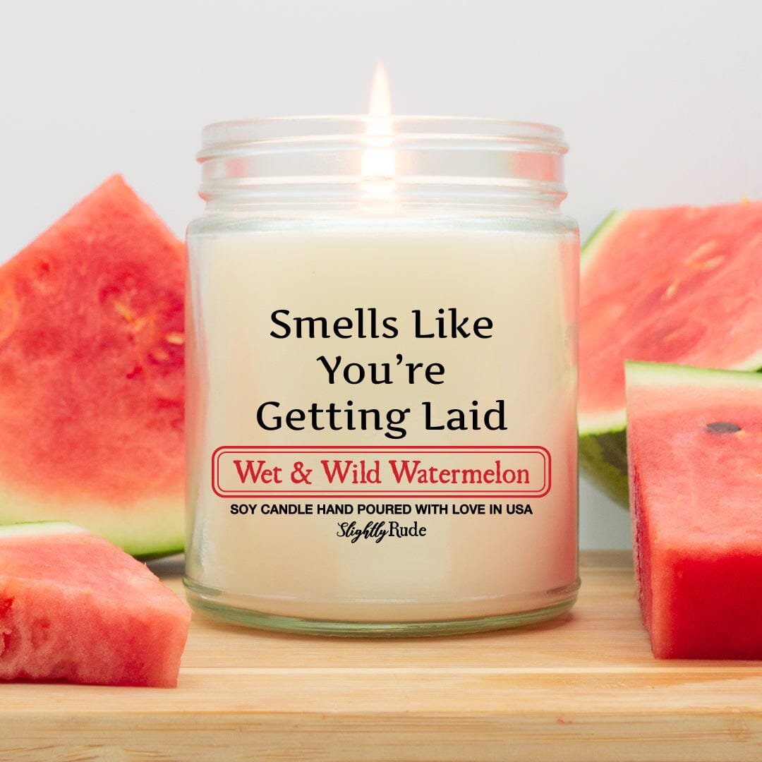 Smells Like You're Getting Laid - Candle Candles Slightly Rude Wet & Wild Watermelon 