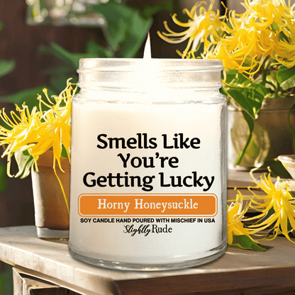 Smells Like Your Getting Lucky - Candle