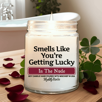 Smells Like Your Getting Lucky - Candle