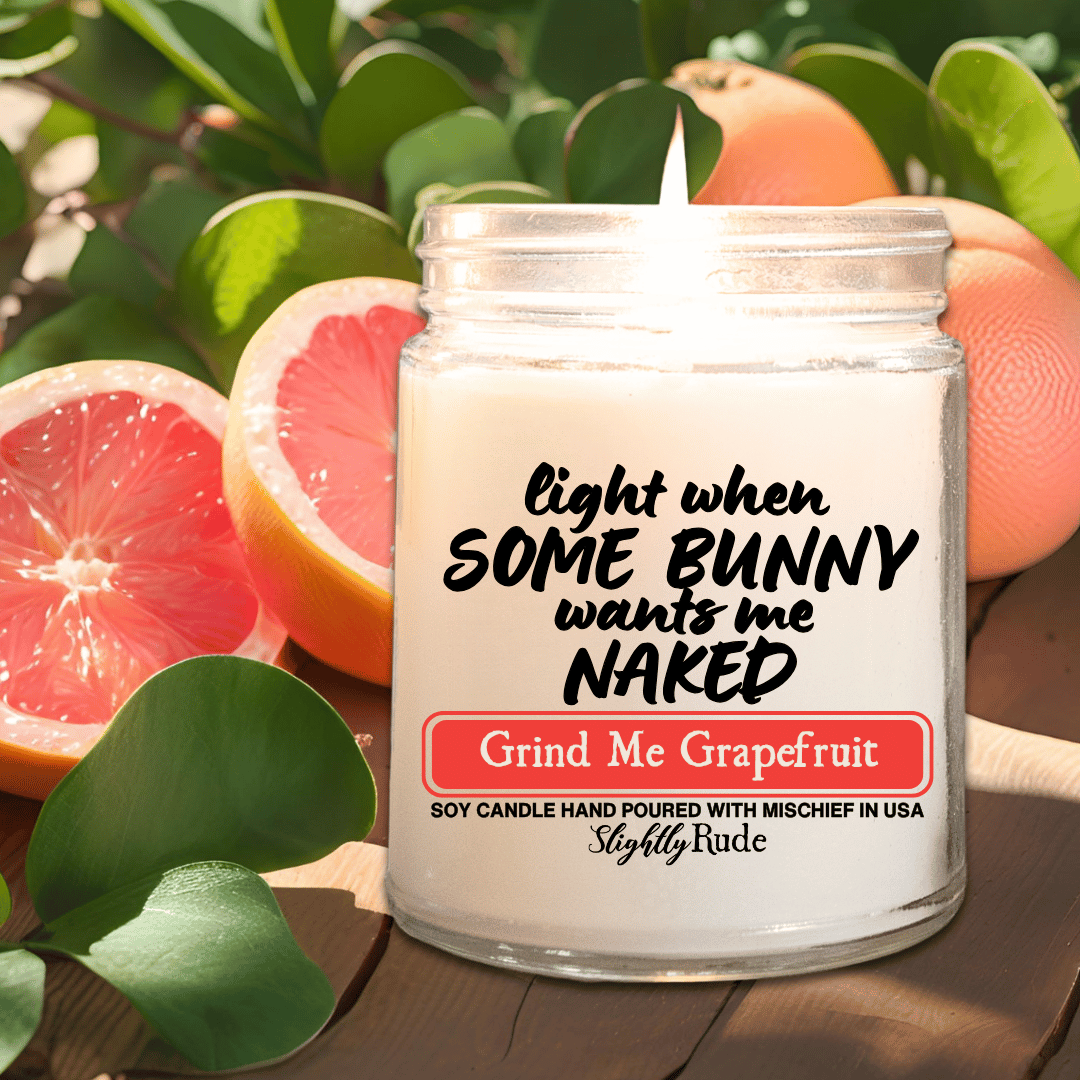 Light When Some Bunny Wants Me Naked - Candle