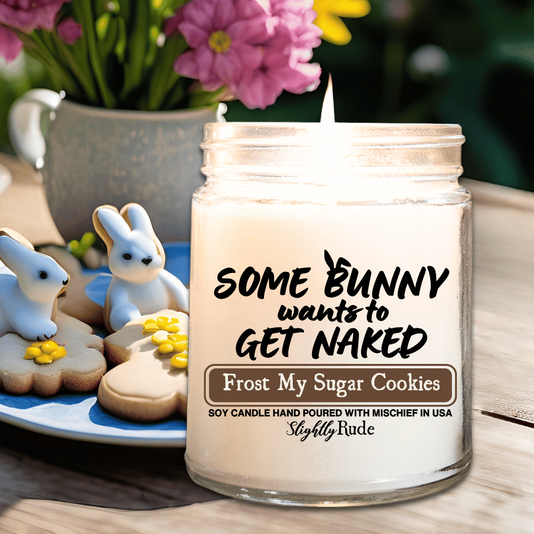 Some Bunny Wants to Get Naked - Candle