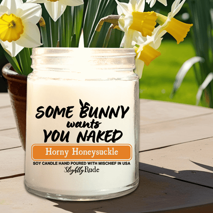 Some Bunny Wants You Naked - Candle