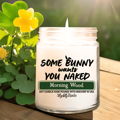 Some Bunny Wants You Naked - Candle