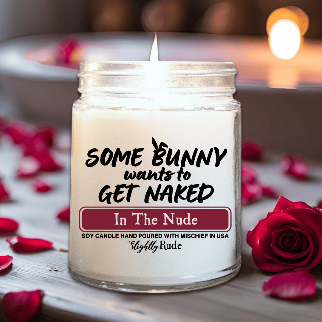 Some Bunny Wants to Get Naked - Candle