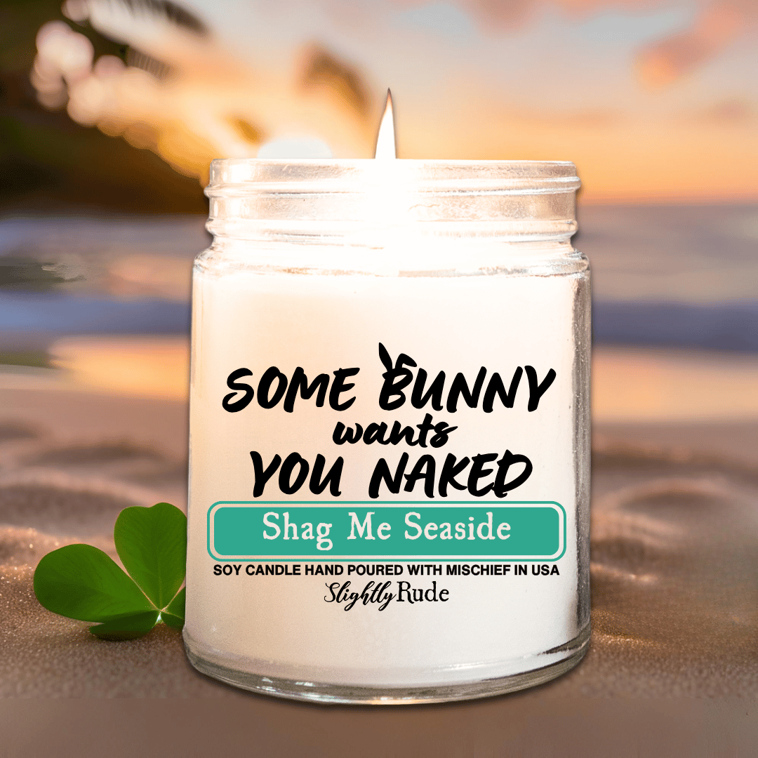 Some Bunny Wants You Naked - Candle