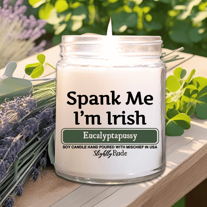 Spank Me, I'm Irish - Candle