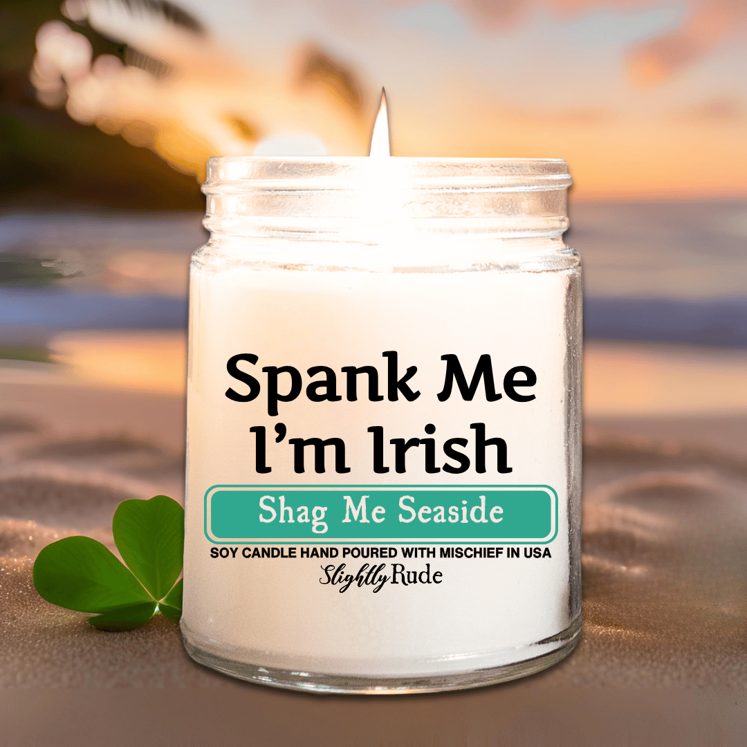 Spank Me, I'm Irish - Candle