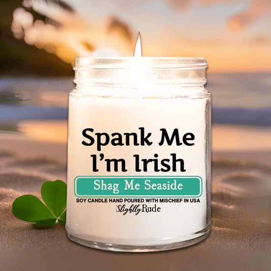 Spank Me, I'm Irish - Candle