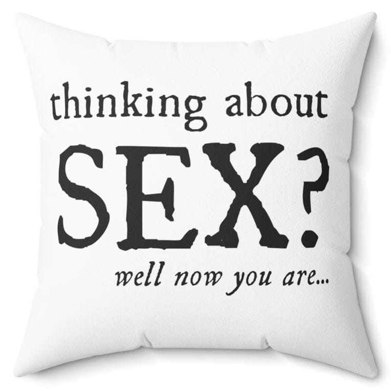 Thinking About Sex? Micro Fiber 16" Pillow Home Decor Printify 