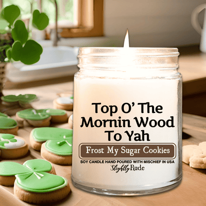 Top O' The Mornin Wood To Yah - Candle