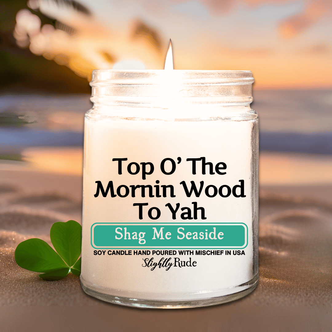 Top O' The Mornin Wood To Yah - Candle