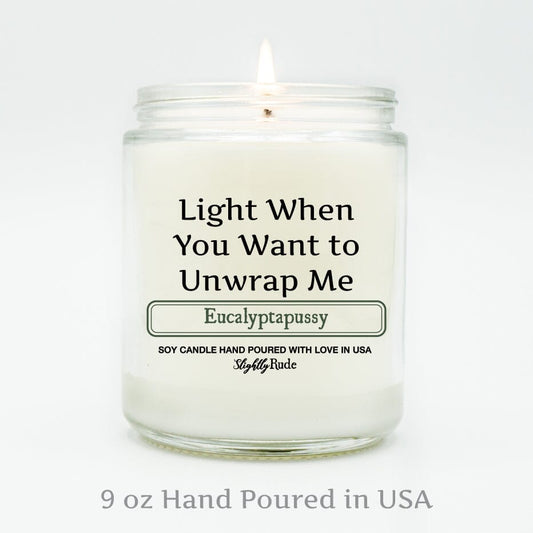 Light When You Want to Unwrap Me - Candle Candles Slightly Rude 