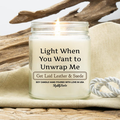 Light When You Want to Unwrap Me - Candle Candles Slightly Rude Get Laid Leather & Suede 