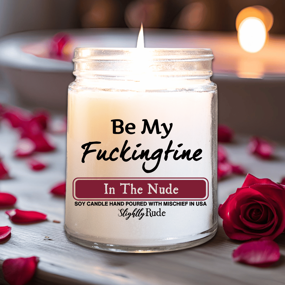 Be My F*ingtine - Candle