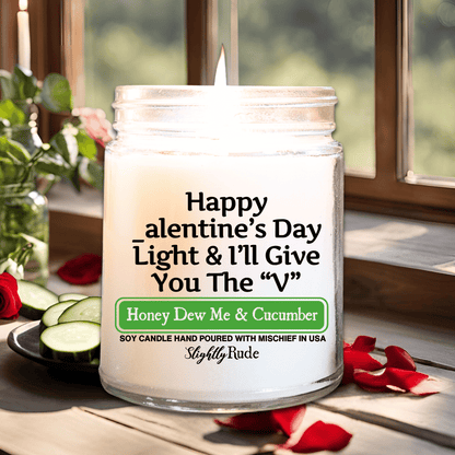 Happy _alentine's Day Light & I'll Give You The V - Candle