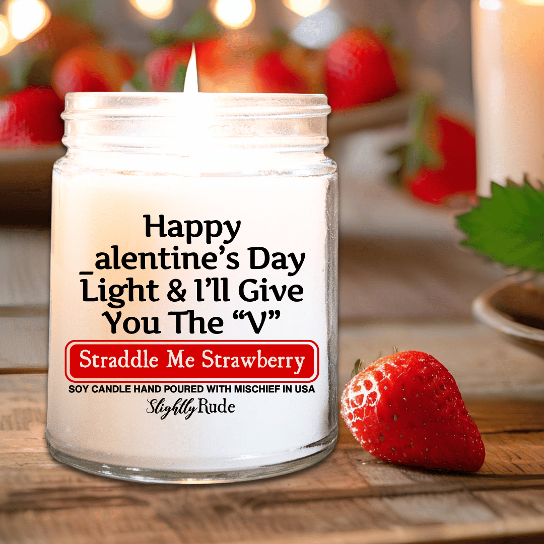 Happy _alentine's Day Light & I'll Give You The V - Candle