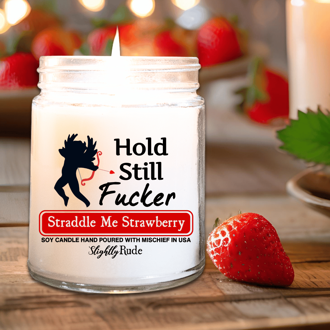 Hold Still F*cker - Candle