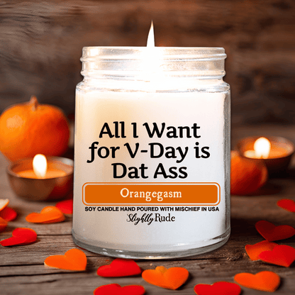 All I Want for V-Day is Dat A$$ - Candle