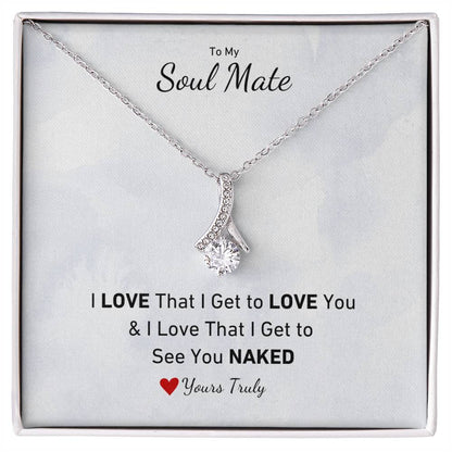 To My Soul Mate, I LOVE That I Get to LOVE You, & I LOVE That I get to see you NAKED | Naughty Necklace