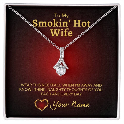 To My Smokin' Hot Wife Necklace - Think Naughty Thoughts Personalized with Your Name Jewelry ShineOn Fulfillment White Gold Finish Standard Box 