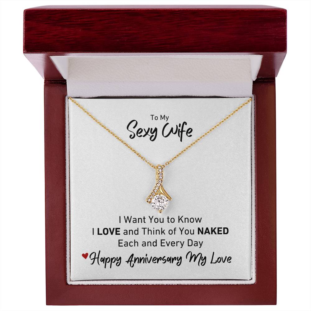 To My Sexy Wife I LOVE and Think of You Naked Anniversary Necklace