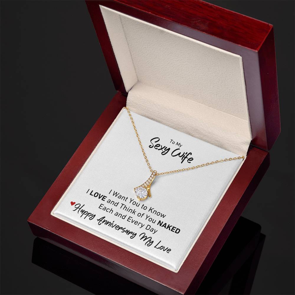 To My Sexy Wife I LOVE and Think of You Naked Anniversary Necklace