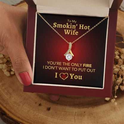 To My Smokin' Hot Wife - You're the Only Fire Necklace Jewelry ShineOn Fulfillment 