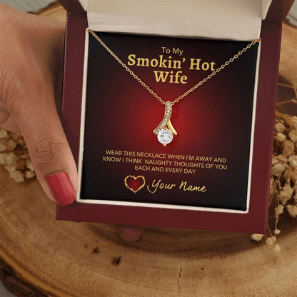 To My Smokin' Hot Wife Necklace - Think Naughty Thoughts Personalized with Your Name Jewelry ShineOn Fulfillment 