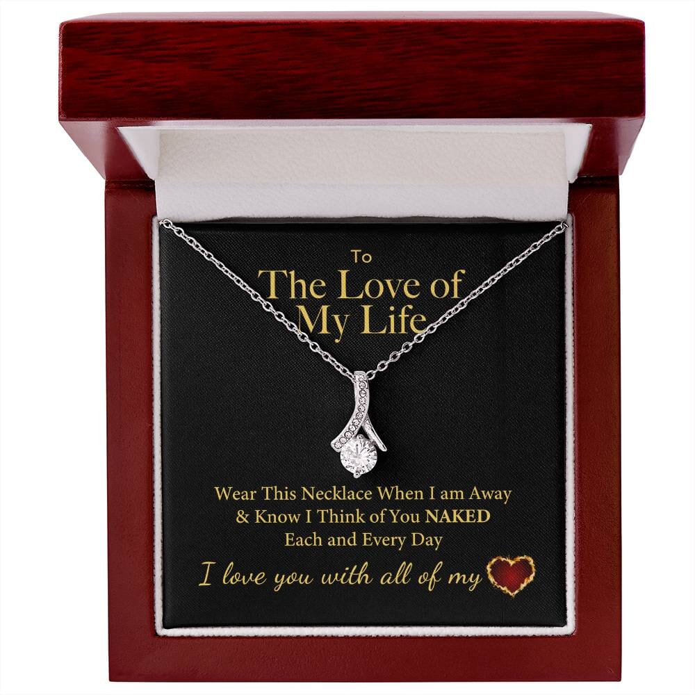 Love of My Life I Think of You Naked Each and Every Day Necklace Jewelry ShineOn Fulfillment White Gold Finish Luxury Box 