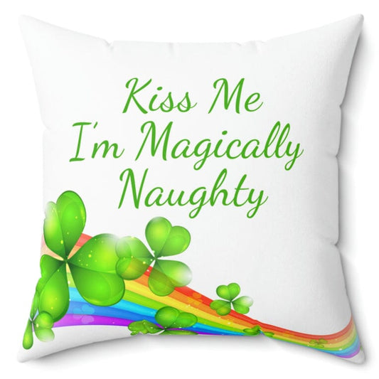 Kiss Me I'm Magically Naughty Faux Suede Pillow Home Decor Printify 