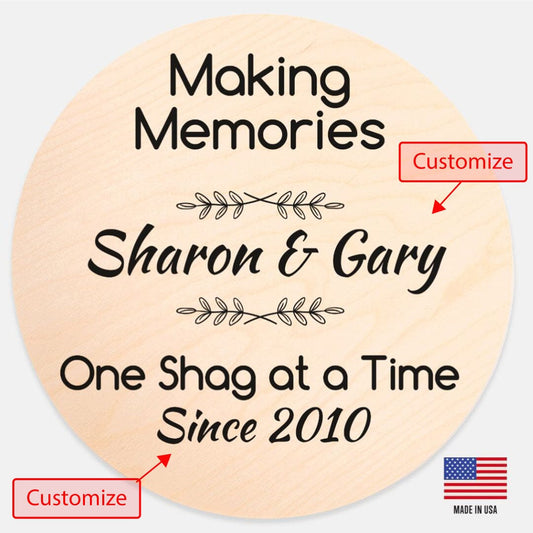 Making Memories One Shag at a Time - Wood Sign Personalized Sign Printed Mint 